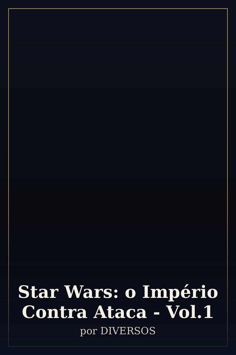 Capa de Star Wars: o Império Contra Ataca - Vol.1