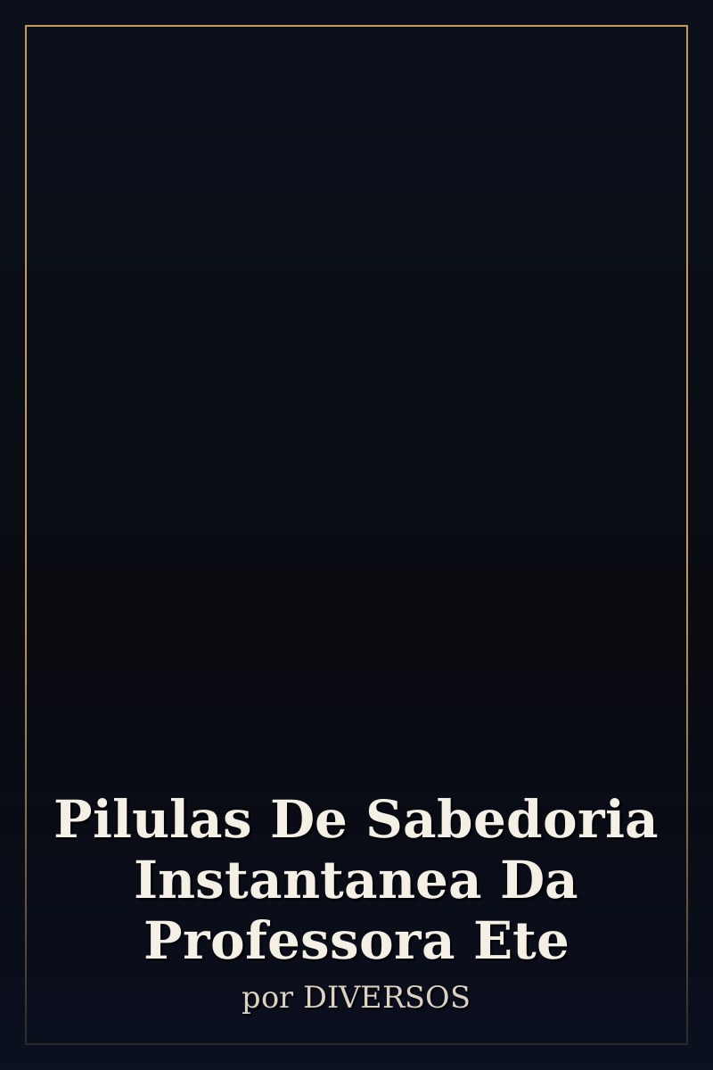 Capa de Pilulas De Sabedoria Instantanea Da Professora Ete