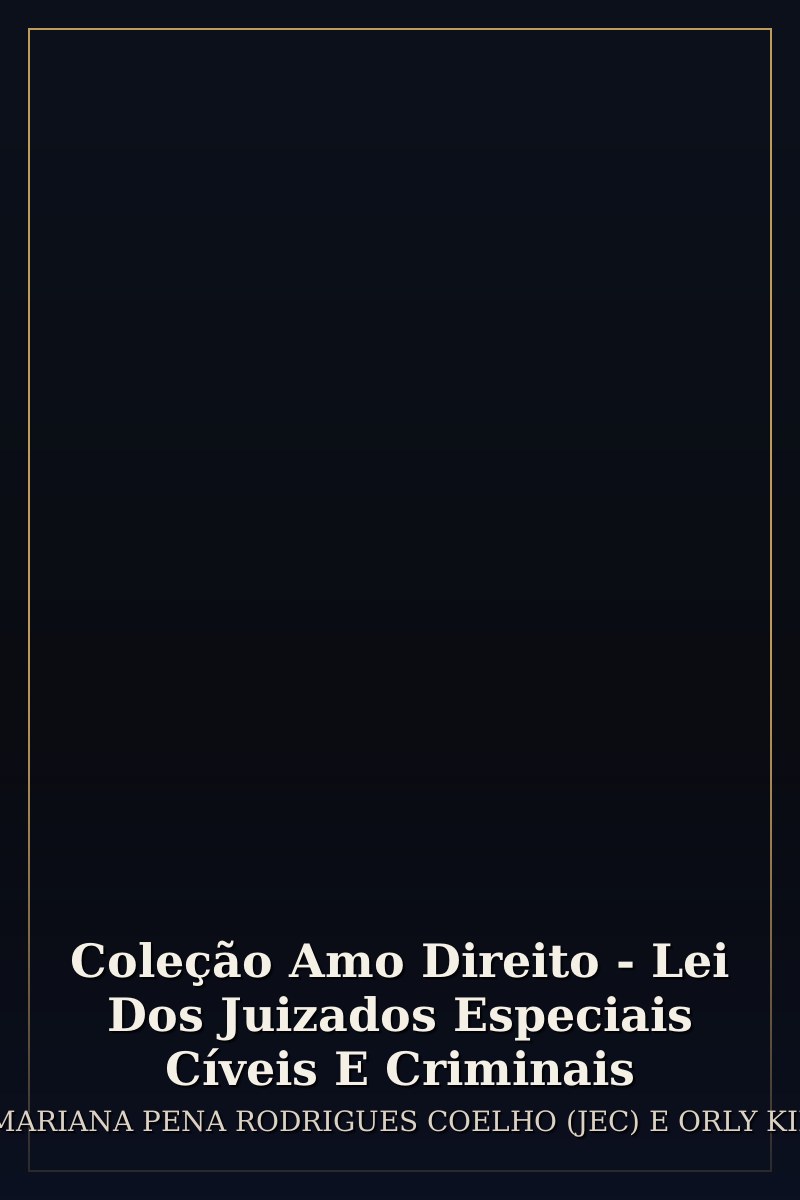 Capa de Coleção Amo Direito - Lei Dos Juizados Especiais Cíveis E Criminais