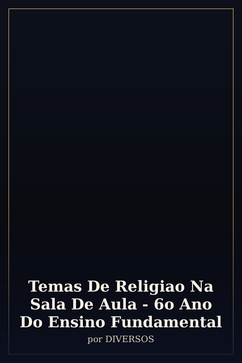 Capa de Temas De Religiao Na Sala De Aula - 6o Ano Do Ensino Fundamental