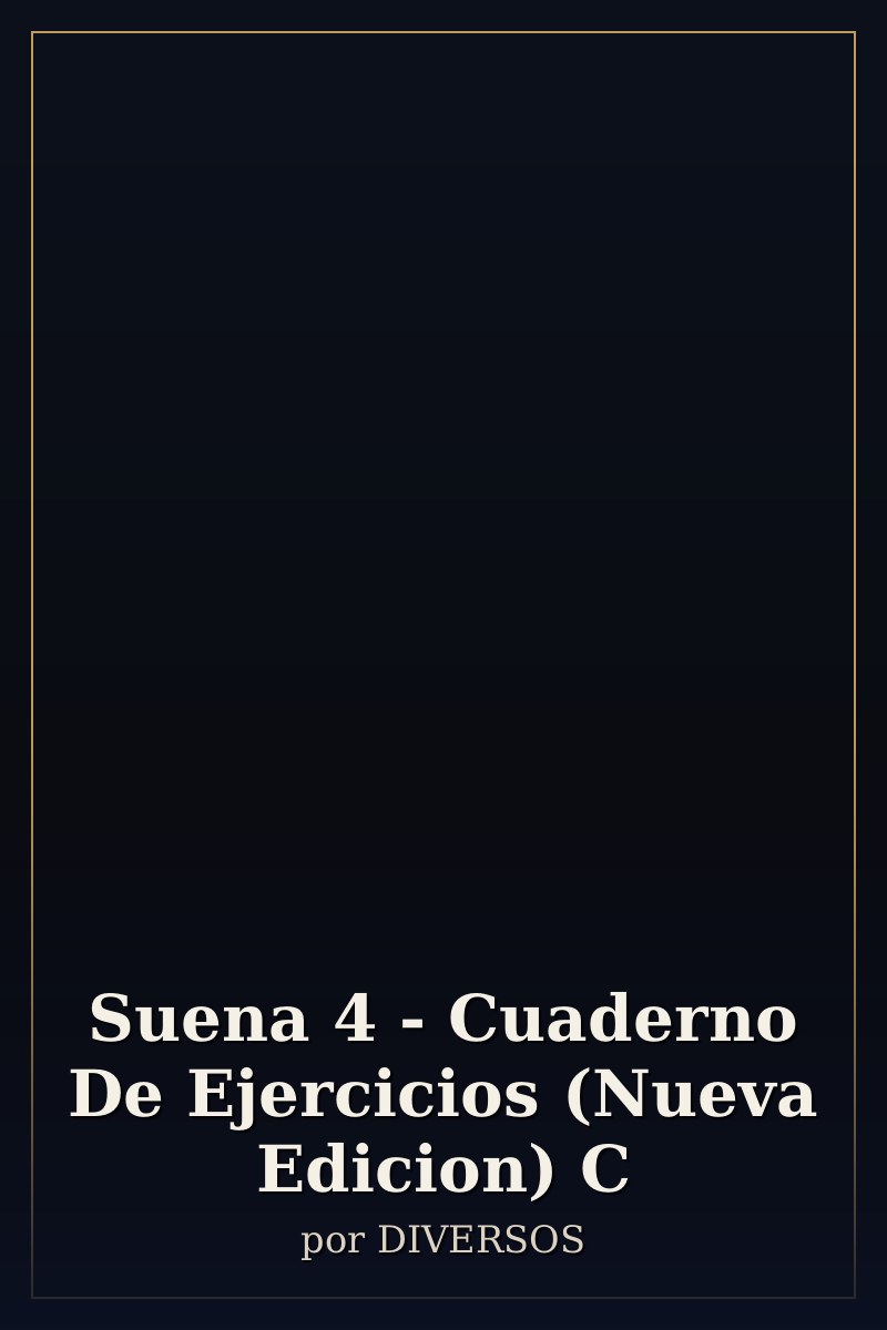 Capa de Suena 4 - Cuaderno De Ejercicios (Nueva Edicion) C