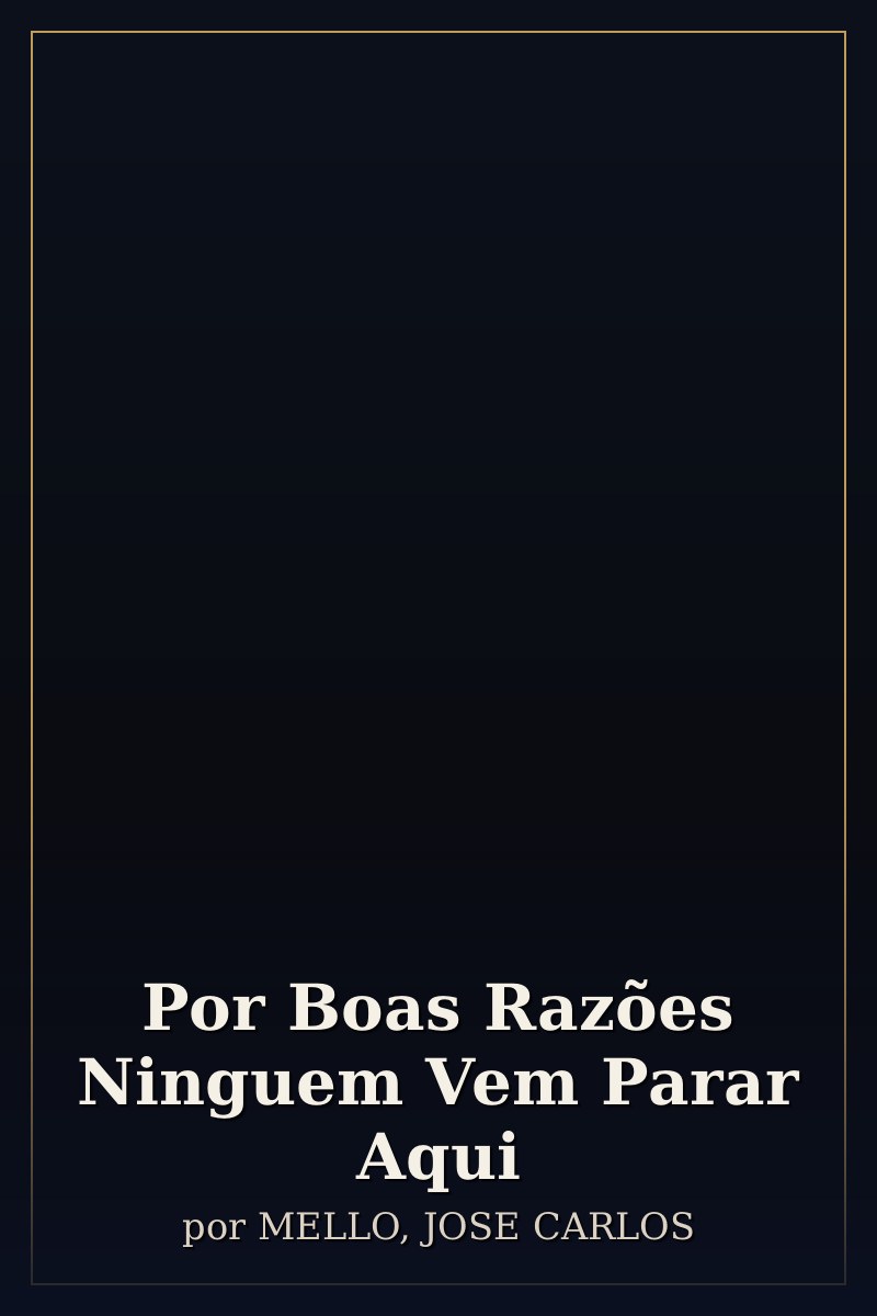Capa de Por Boas Razões Ninguem Vem Parar Aqui