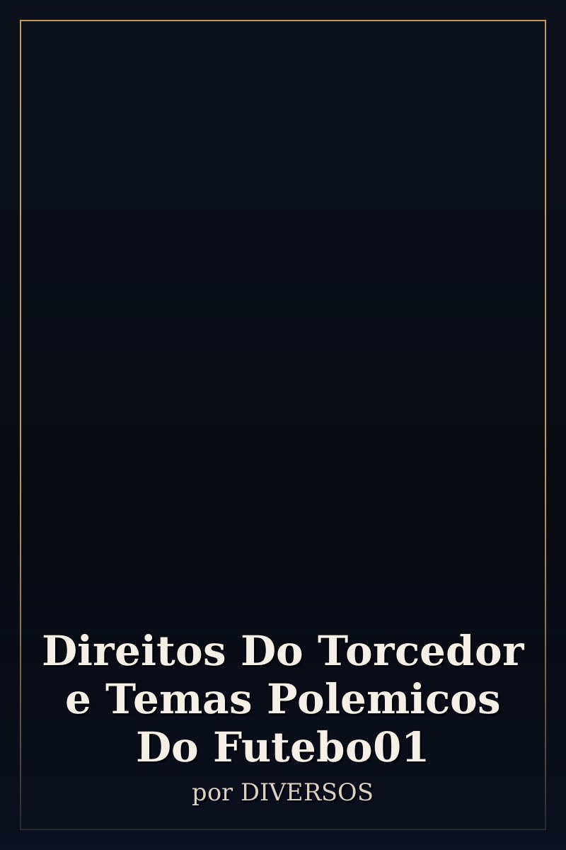 Capa de Direitos Do Torcedor e Temas Polemicos Do Futebo01
