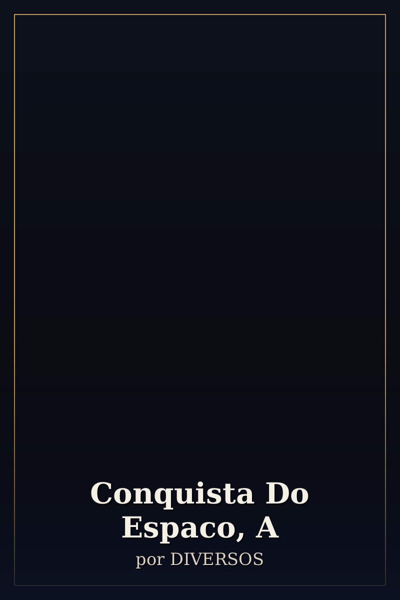 Capa de Conquista Do Espaco, A