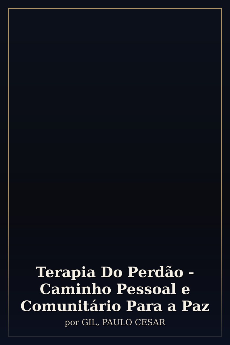 Capa de Terapia Do Perdão - Caminho Pessoal e Comunitário Para a Paz
