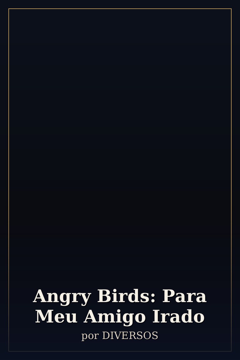 Capa de Angry Birds: Para Meu Amigo Irado