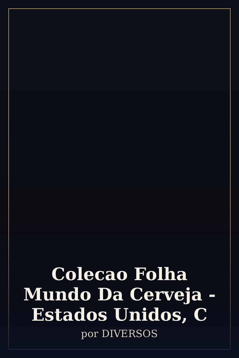 Capa de Colecao Folha Mundo Da Cerveja - Estados Unidos, C