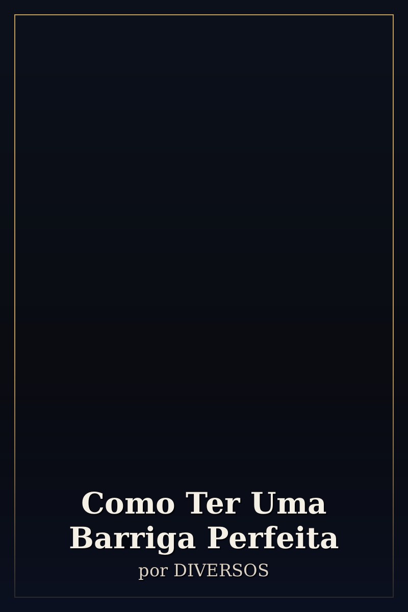 Capa de Como Ter Uma Barriga Perfeita