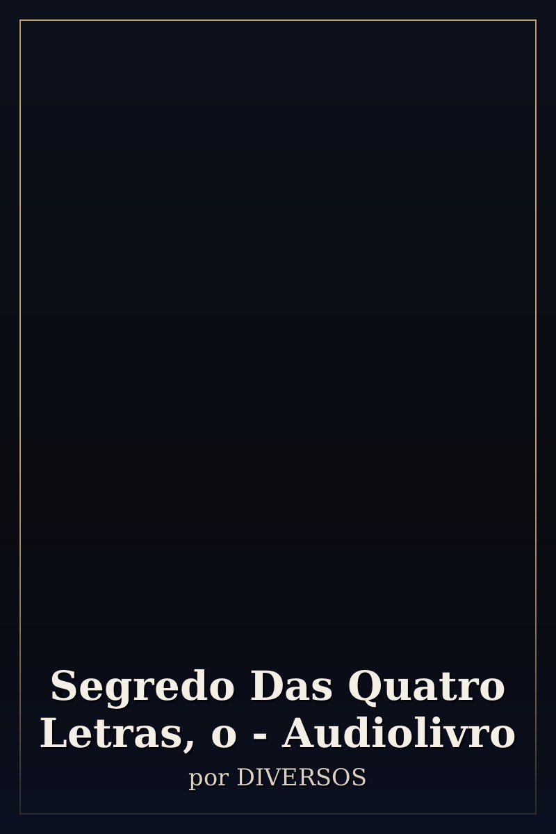 Capa de Segredo Das Quatro Letras, o - Audiolivro