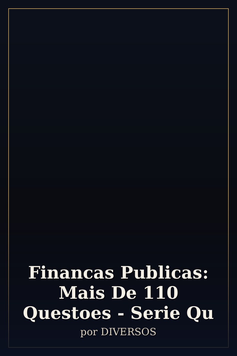 Capa de Financas Publicas: Mais De 110 Questoes - Serie Qu