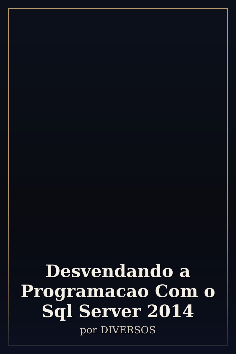 Capa de Desvendando a Programacao Com o Sql Server 2014