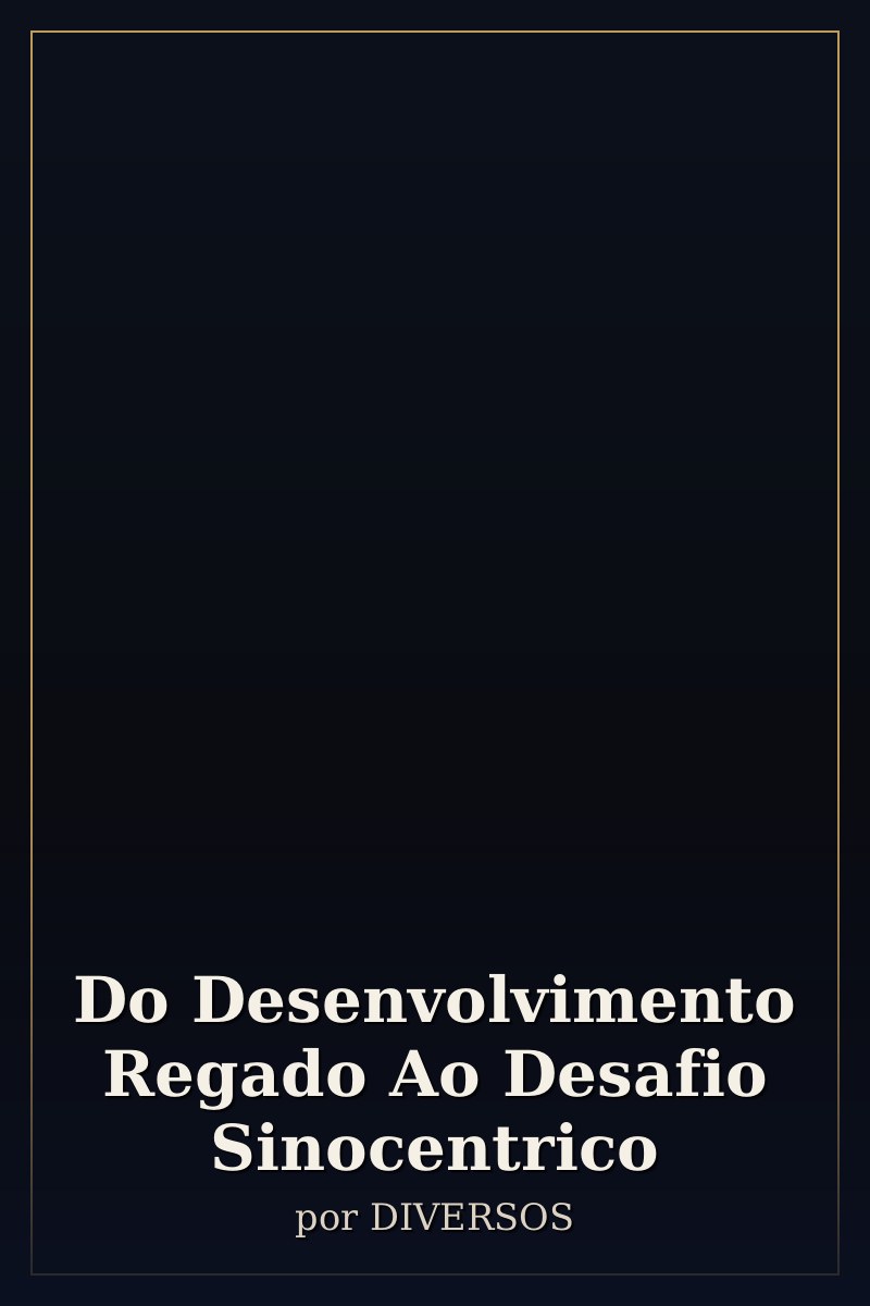 Capa de Do Desenvolvimento Regado Ao Desafio Sinocentrico