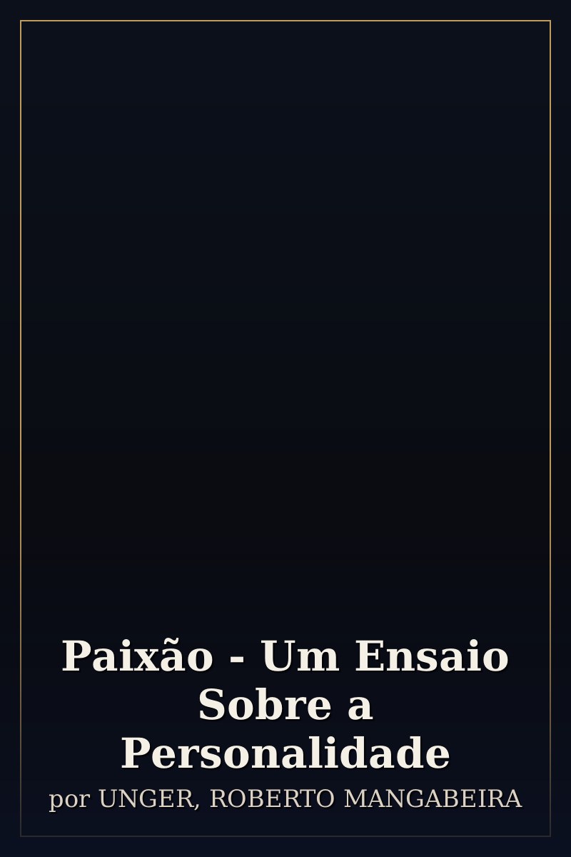 Capa de Paixão - Um Ensaio Sobre a Personalidade
