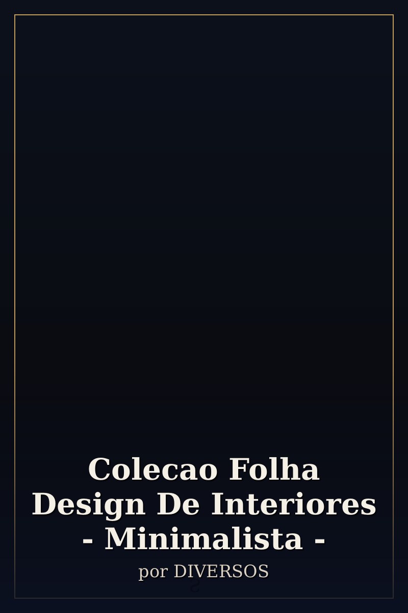 Capa de Colecao Folha Design De Interiores - Minimalista -