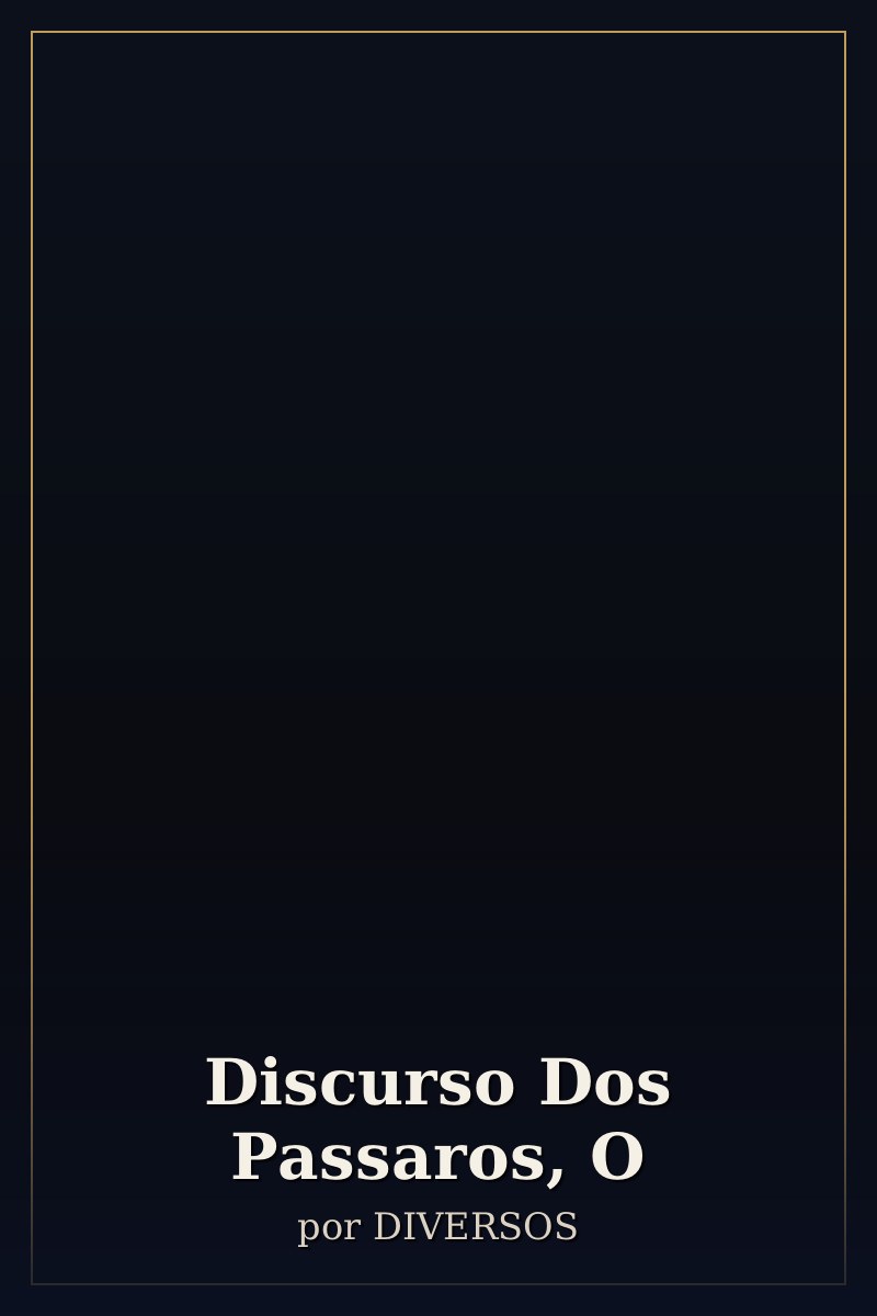 Capa de Discurso Dos Passaros, O