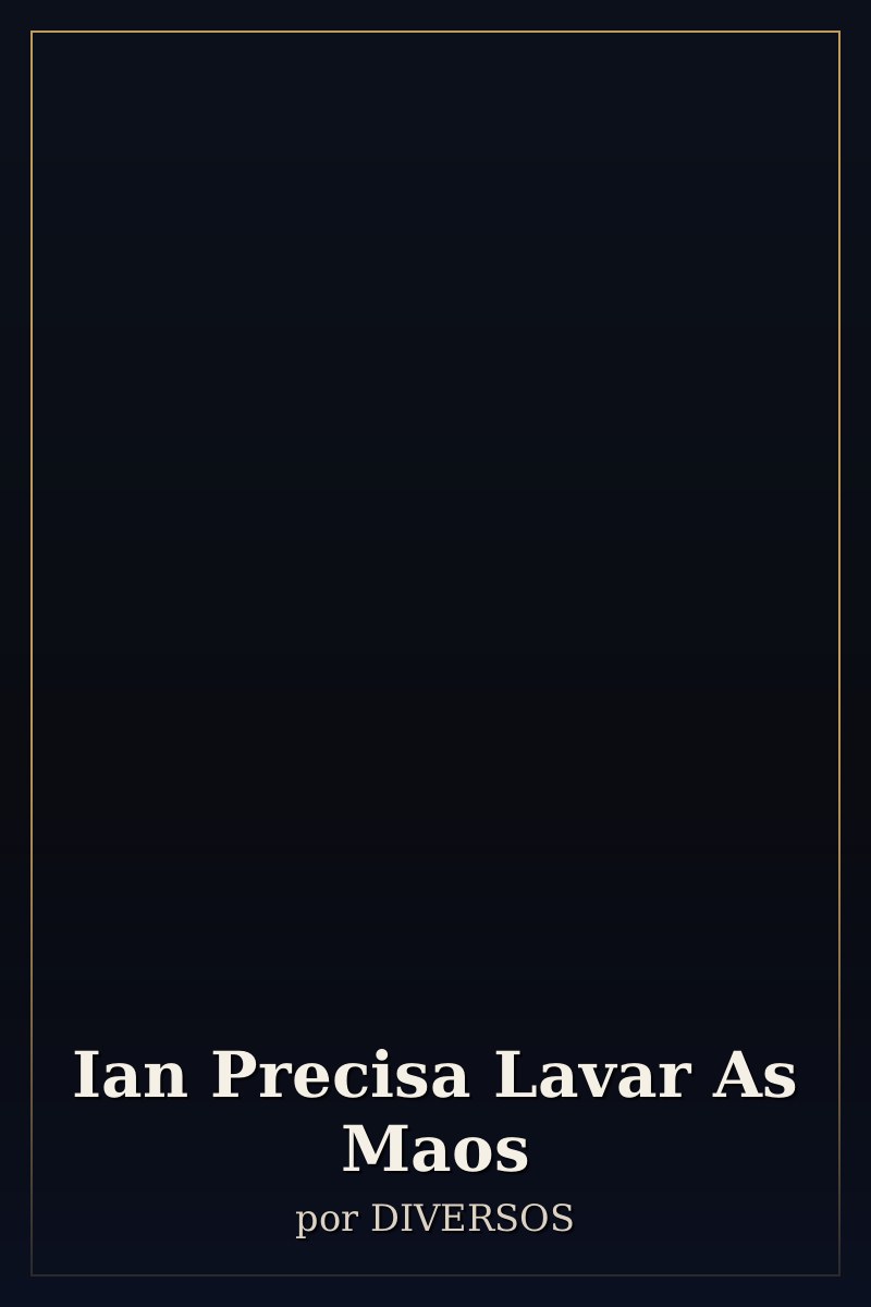 Capa de Ian Precisa Lavar As Maos