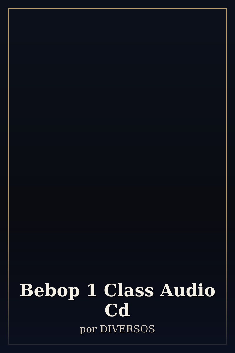 Capa de Bebop 1 Class Audio Cd