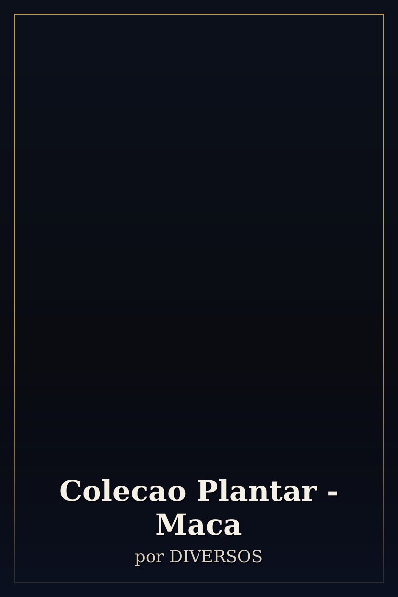 Capa de Colecao Plantar - Maca