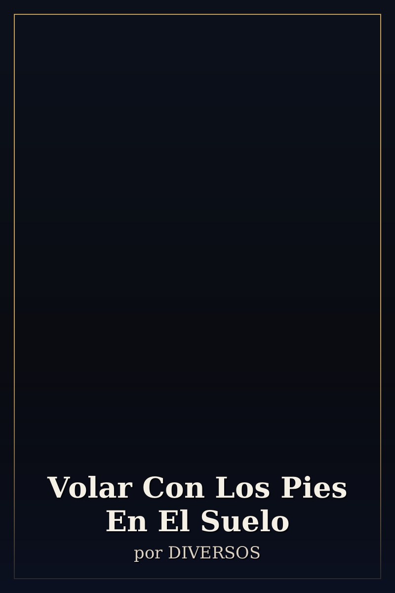 Capa de Volar Con Los Pies En El Suelo
