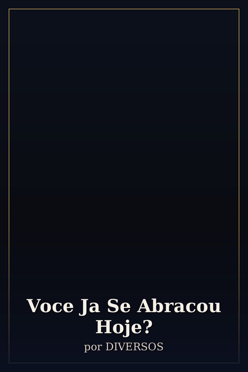 Capa de Voce Ja Se Abracou Hoje?