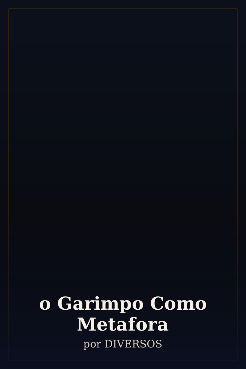 Capa de o Garimpo Como Metafora