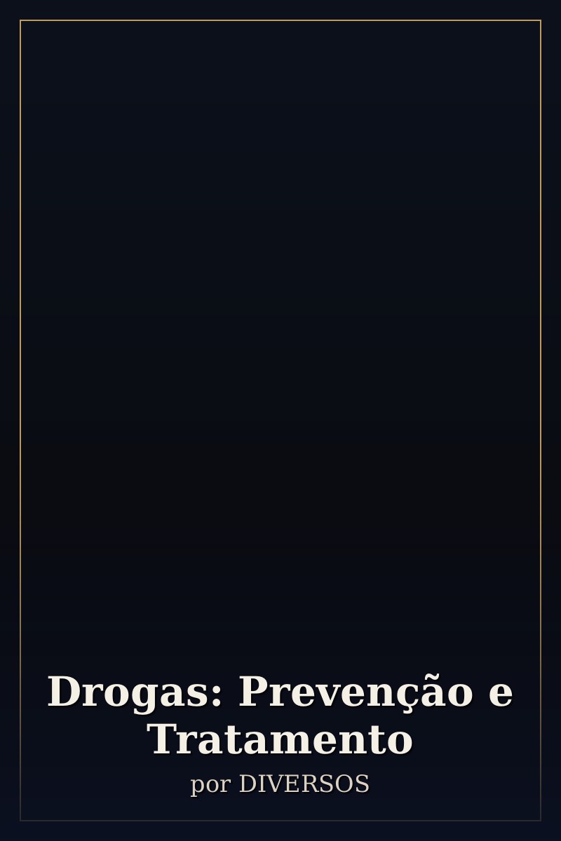 Capa de Drogas: Prevenção e Tratamento