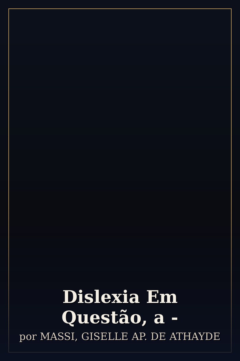 Capa de Dislexia Em Questão, a -