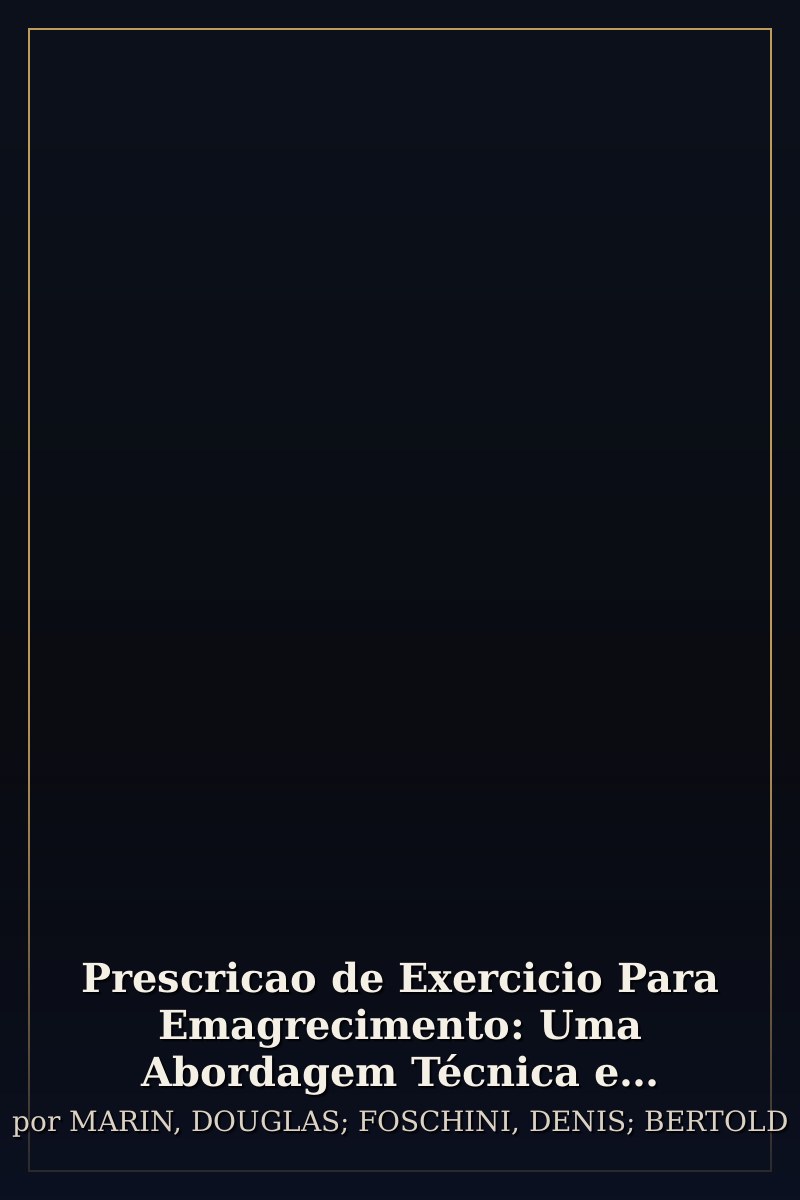 Capa de Prescricao de Exercicio Para Emagrecimento: Uma Abordagem Técnica e Comportamental