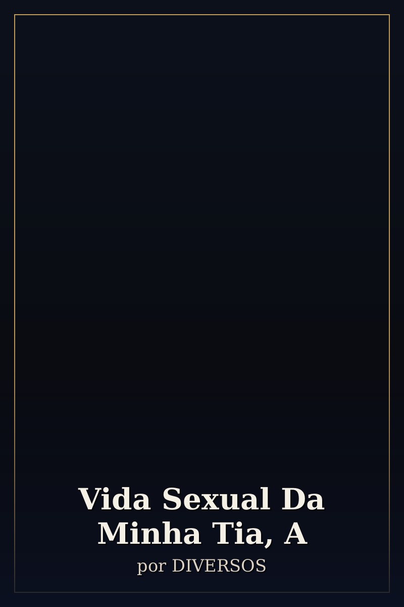 Capa de Vida Sexual Da Minha Tia, A