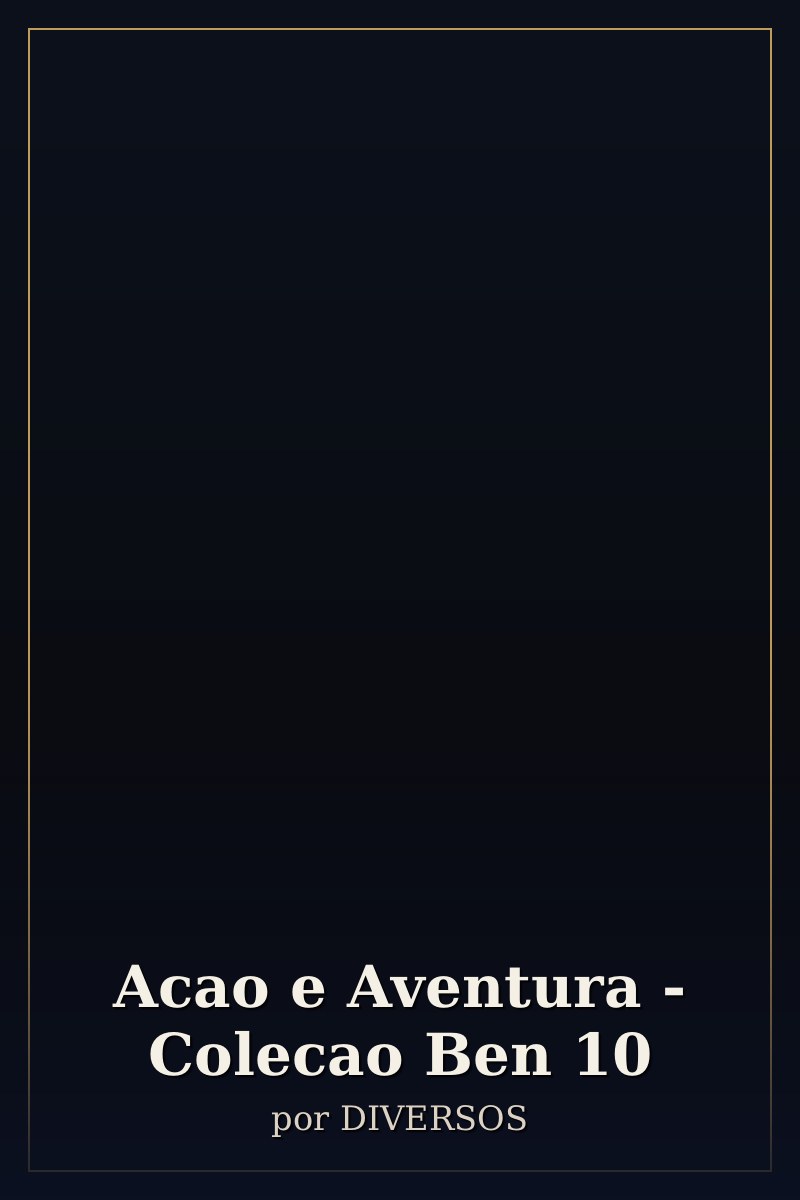 Capa de Acao e Aventura - Colecao Ben 10
