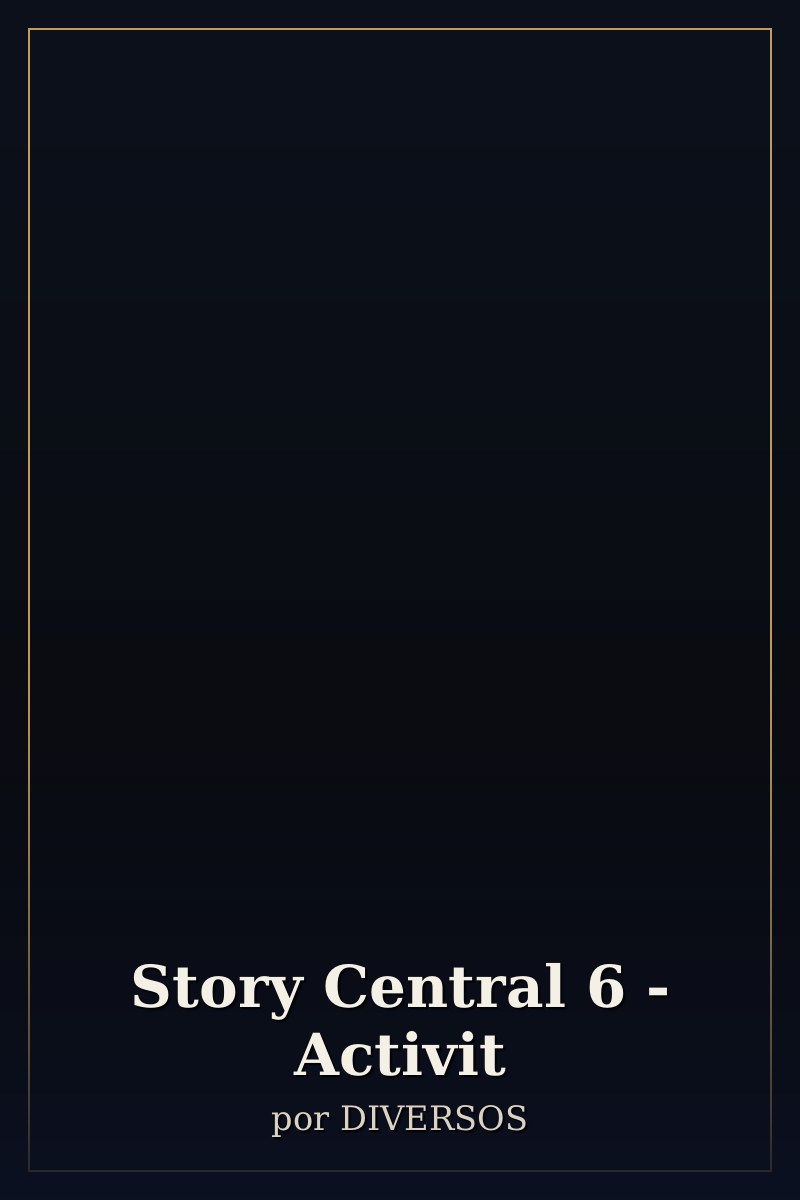 Capa de Story Central 6 - Activit