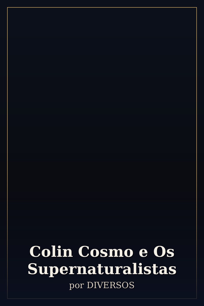 Capa de Colin Cosmo e Os Supernaturalistas