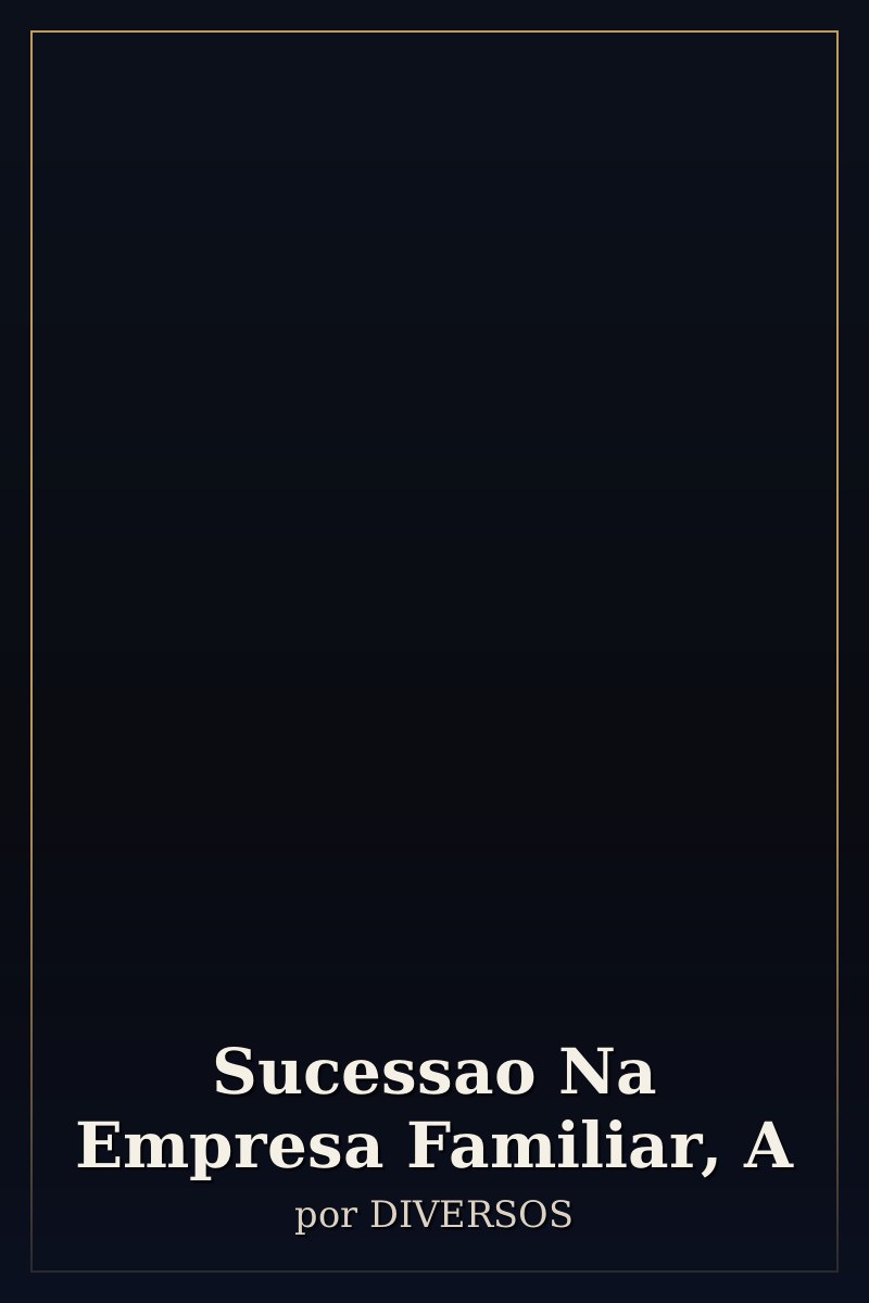 Capa de Sucessao Na Empresa Familiar, A