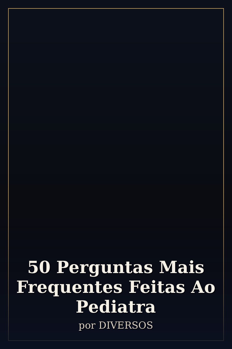Capa de 50 Perguntas Mais Frequentes Feitas Ao Pediatra