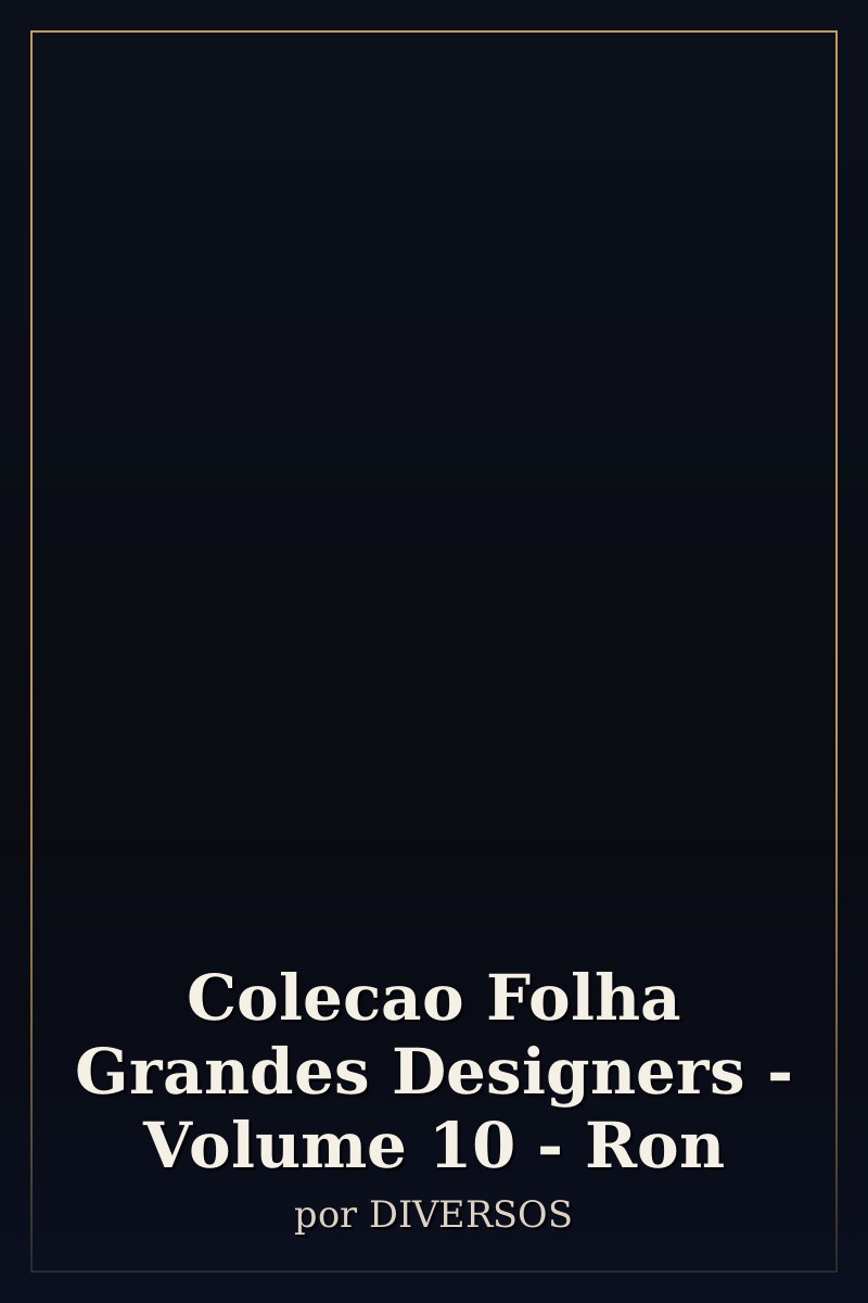 Capa de Colecao Folha Grandes Designers - Volume 10 - Ron