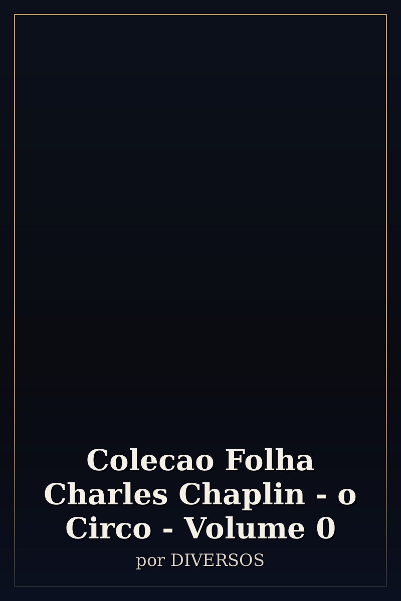 Capa de Colecao Folha Charles Chaplin - o Circo - Volume 0