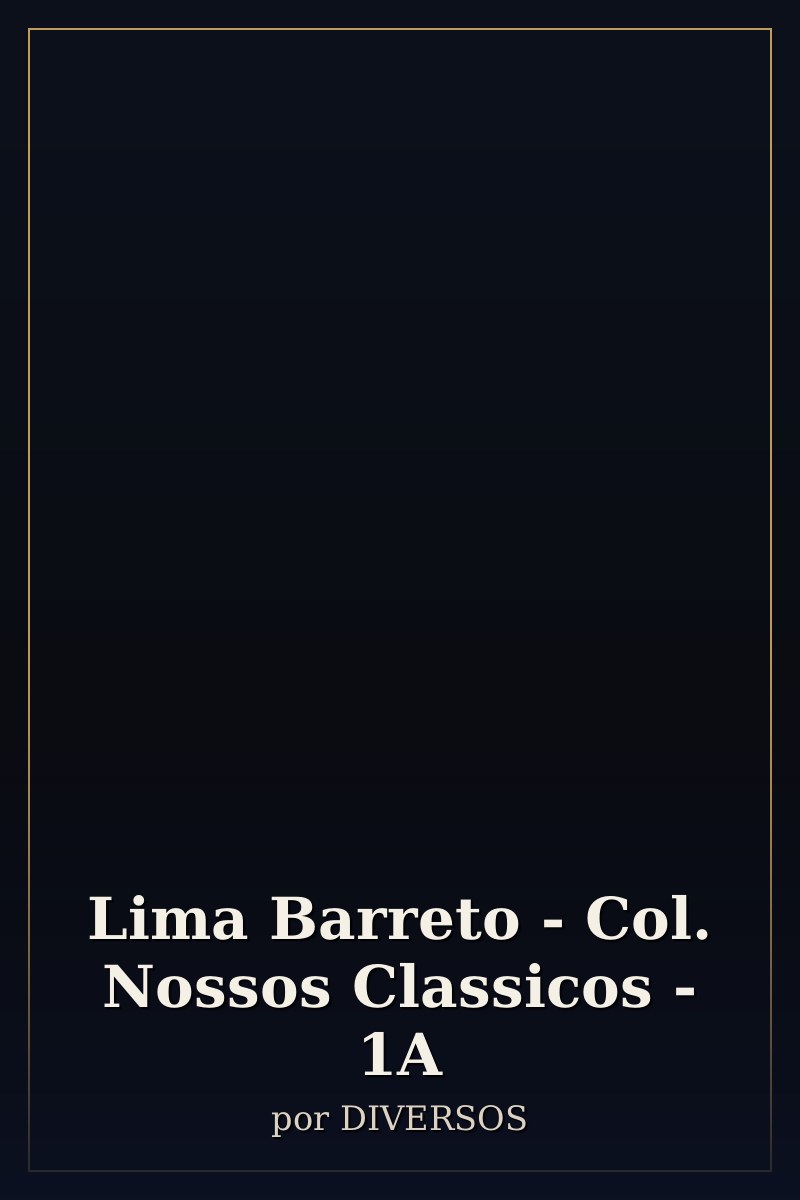 Capa de Lima Barreto - Col. Nossos Classicos - 1A
