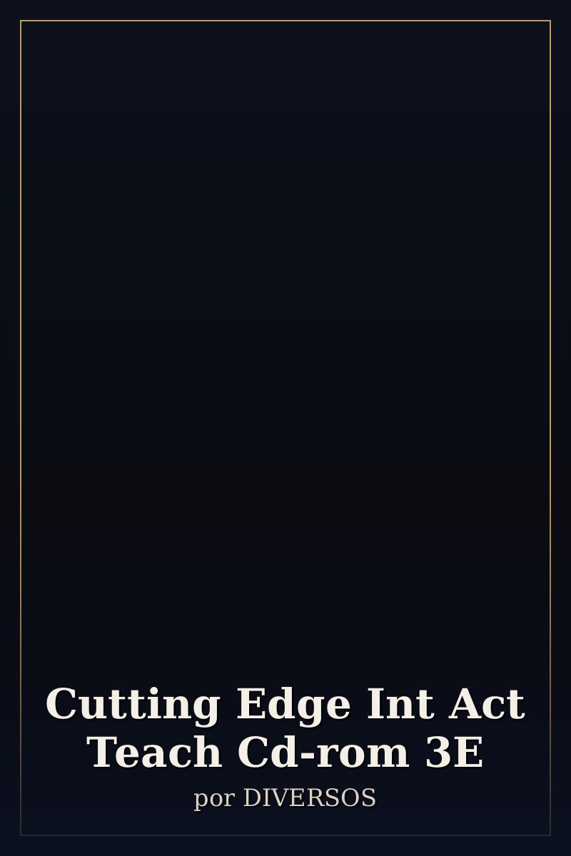 Capa de Cutting Edge Int Act Teach Cd-rom 3E