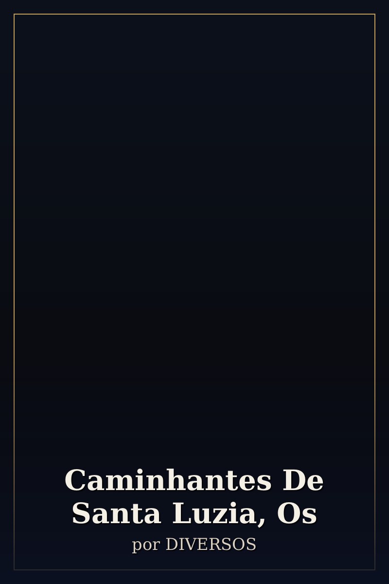 Capa de Caminhantes De Santa Luzia, Os