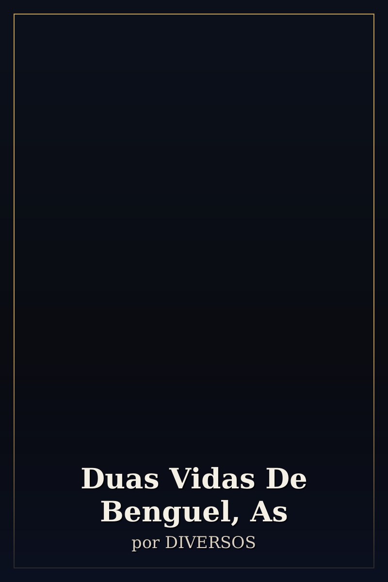 Capa de Duas Vidas De Benguel, As