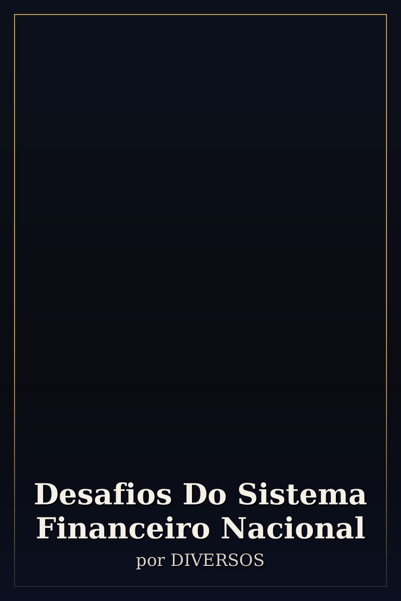 Capa de Desafios Do Sistema Financeiro Nacional