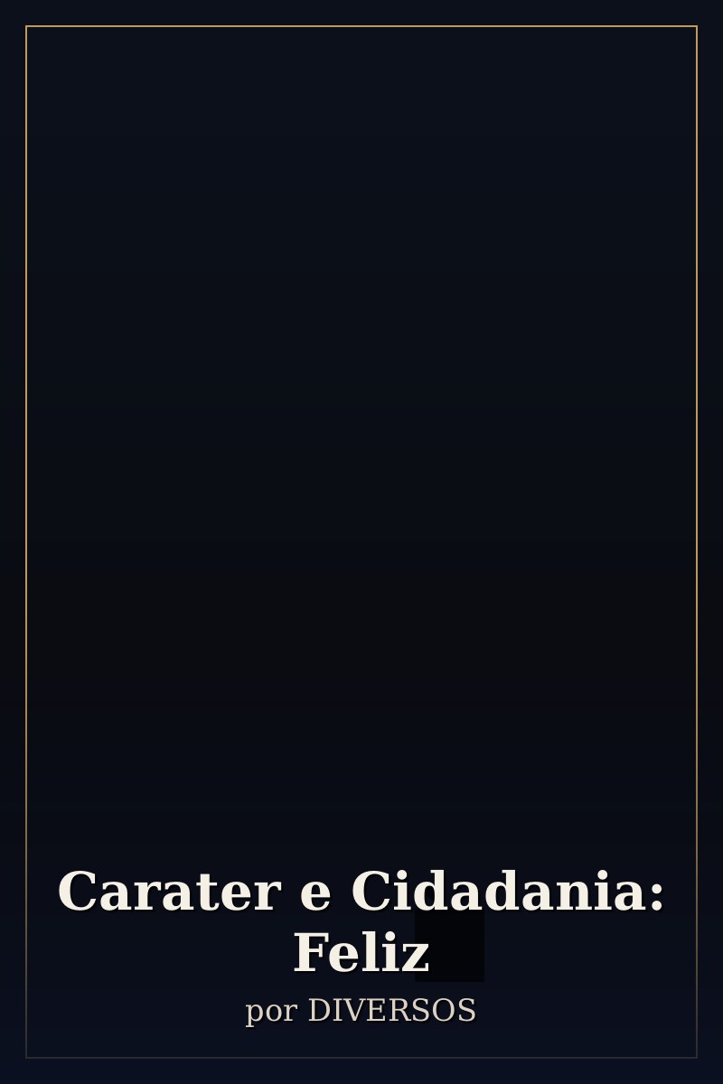 Capa de Carater e Cidadania: Feliz