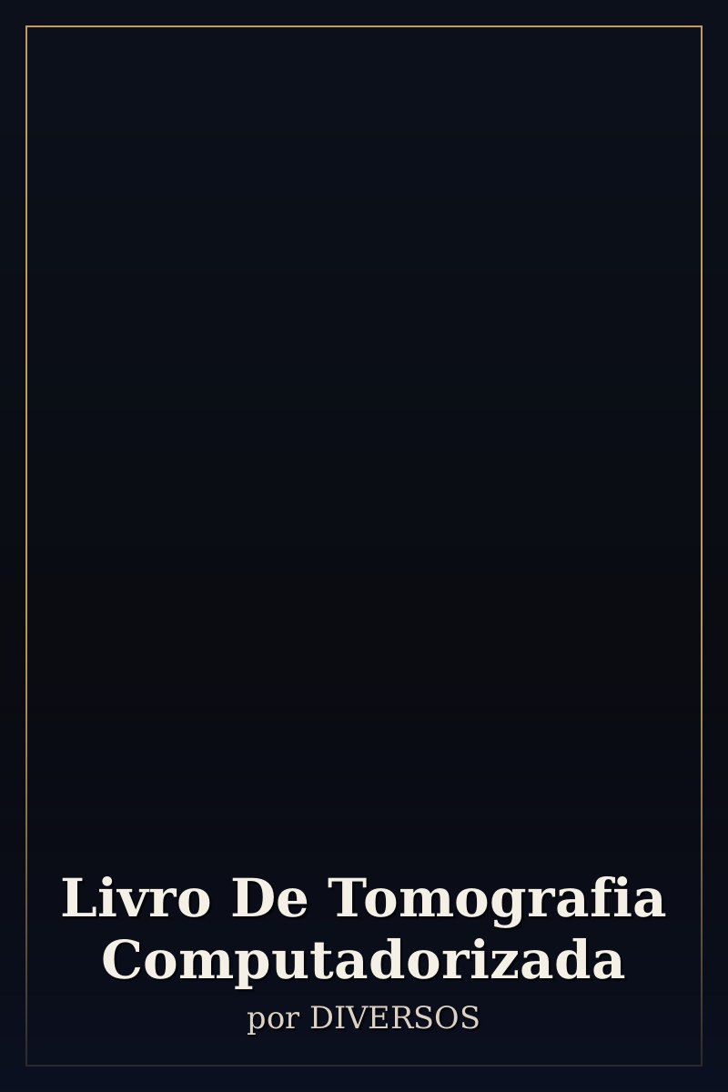 Capa de Livro De Tomografia Computadorizada