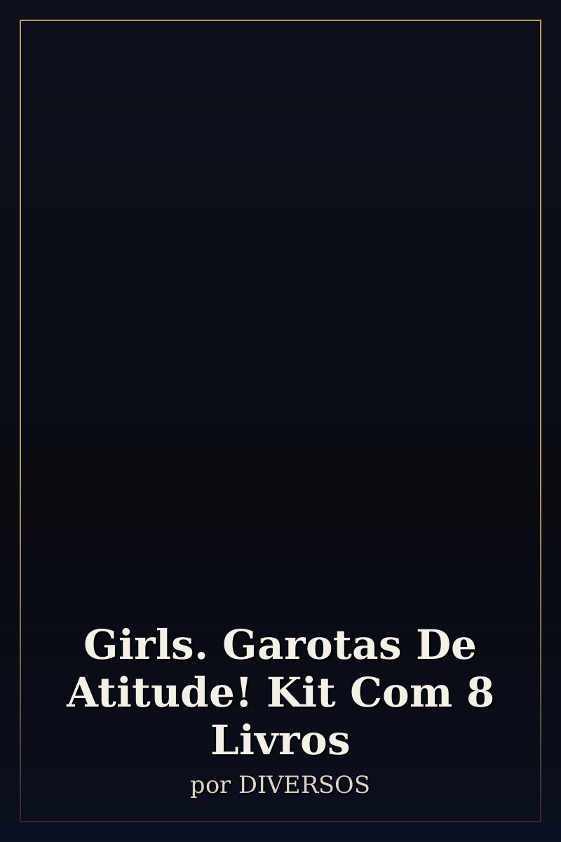 Capa de Girls. Garotas De Atitude! Kit Com 8 Livros