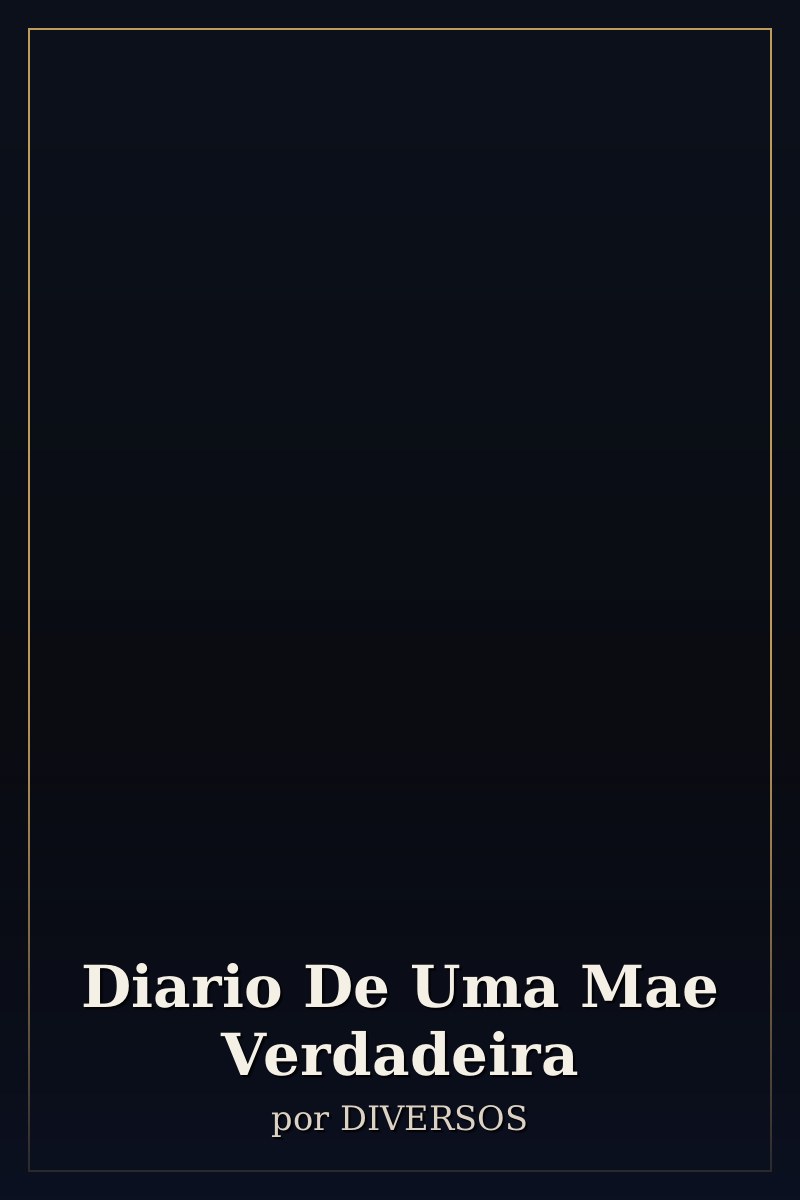 Capa de Diario De Uma Mae Verdadeira