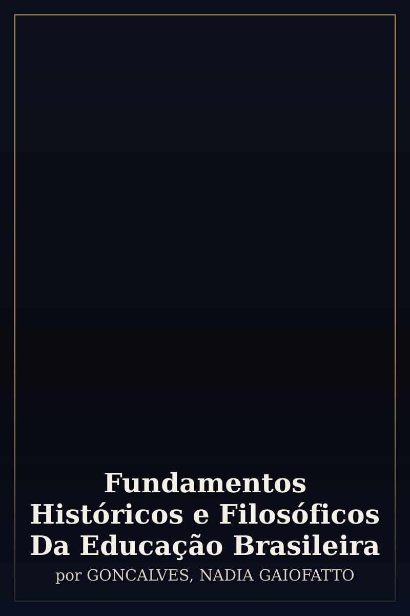 Capa de Fundamentos Históricos e Filosóficos Da Educação Brasileira
