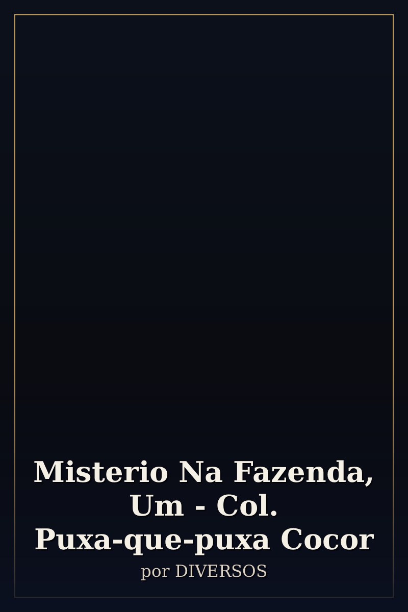 Capa de Misterio Na Fazenda, Um - Col. Puxa-que-puxa Cocor