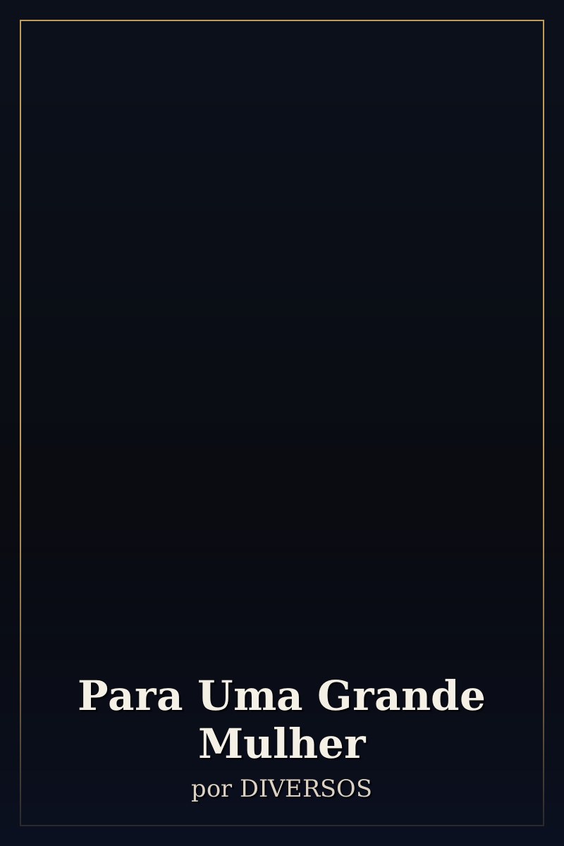 Capa de Para Uma Grande Mulher