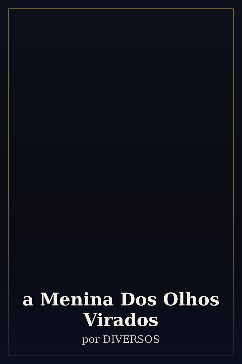 Capa de a Menina Dos Olhos Virados