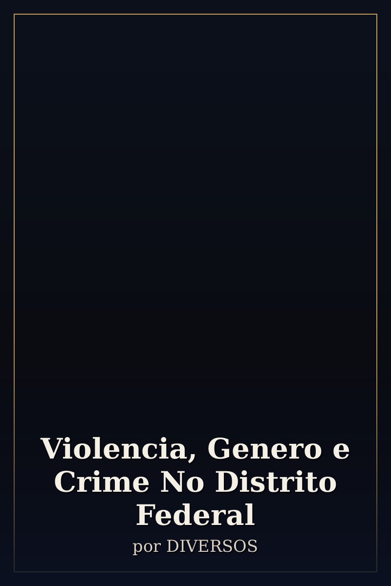 Capa de Violencia, Genero e Crime No Distrito Federal